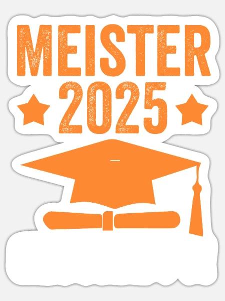 Meister 2025 Prüfung Handwerksmeister Geschenk - Sticker Größe S (10 x 10 cm) - Mattweiß