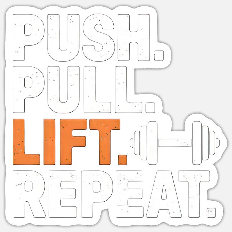 Push Pull Lift Repeat - Sticker size S (10 x 10 cm) - white matte