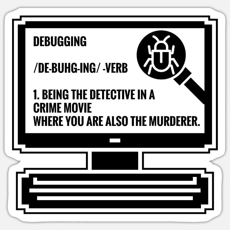 Debugging Sticker size S (10 x 10 cm)