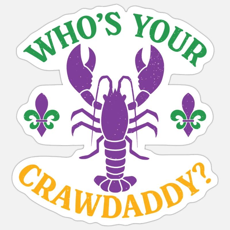 Wer ist dein Crawdaddy - Sticker Größe S (10 x 10 cm) - Mattweiß