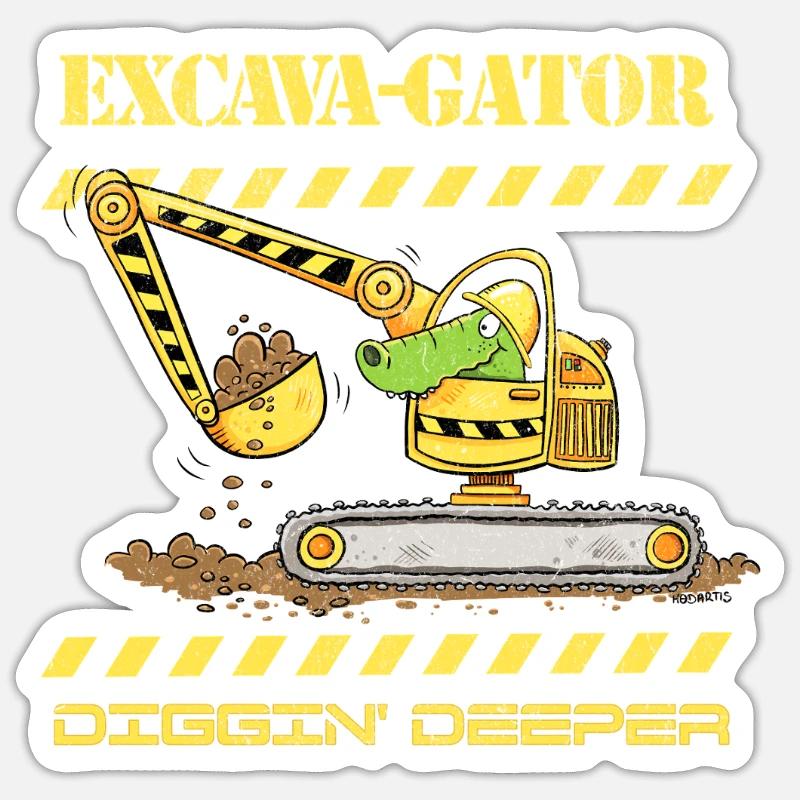 Fun Construction Site Excavator Crocodile Saying Pun Sticker size S (10 x 10 cm)