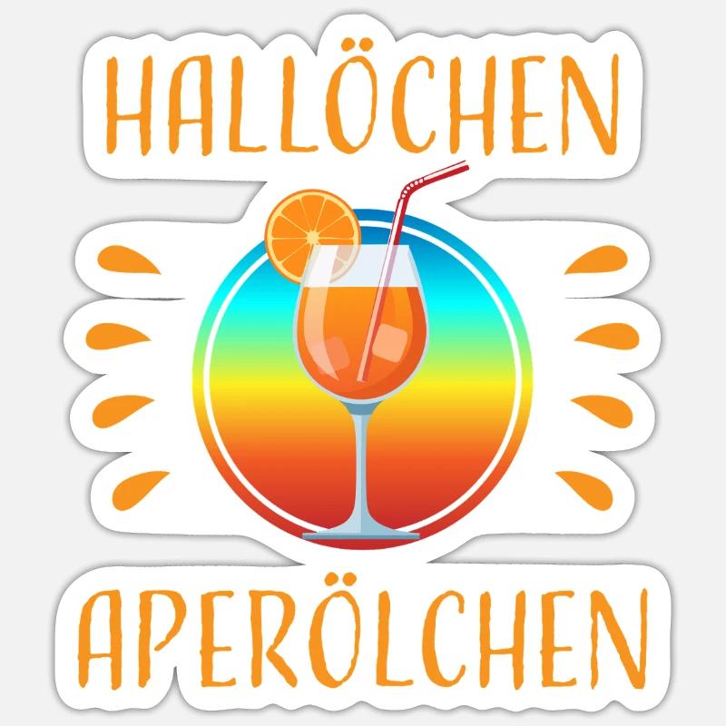 Hallöchen Aperölchen Cocktail Geschen - Sticker size S (10 x 10 cm) - white matte