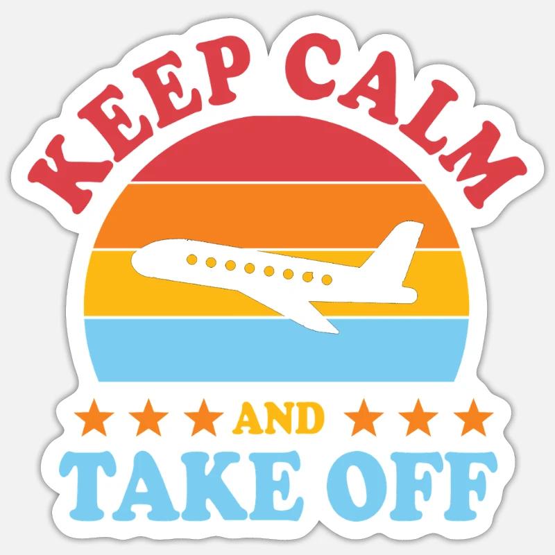 Keep Calm And Take Off Fun Vacation Sticker size S (10 x 10 cm)