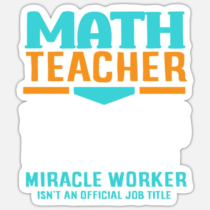 Mathe Lehrer Mathematik Geschenk - Sticker Größe S (10 x 10 cm) - Mattweiß