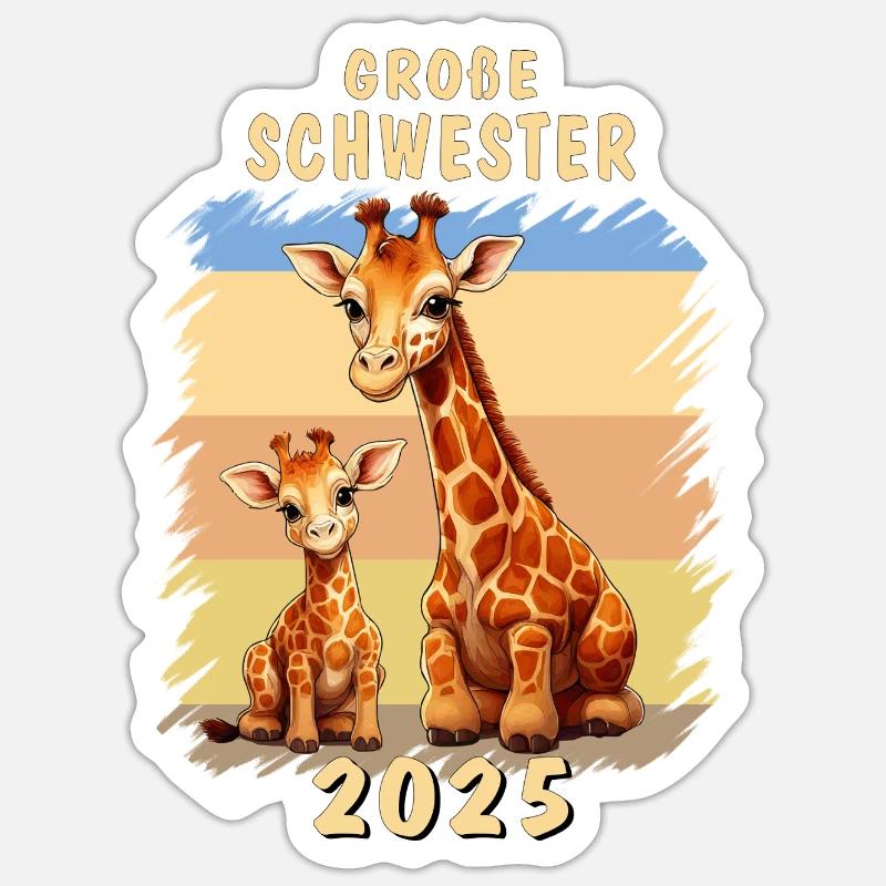 GIRAFFEN WERDE GROßE SCHWESTER 2025 - Sticker Größe S (10 x 10 cm) - Mattweiß