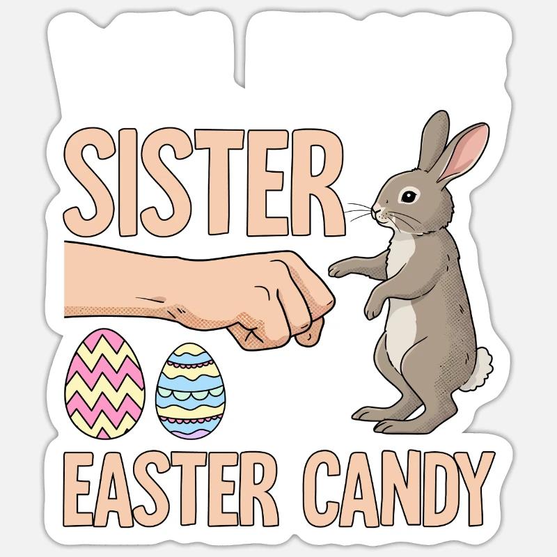 Will Trade Sister For Easter Candy Sticker size S (10 x 10 cm)