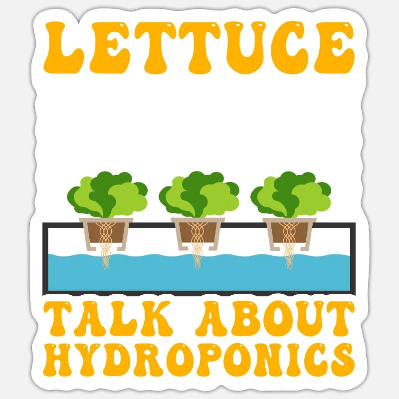 Lettuce talk about Hydroponics - Sticker size S (10 x 10 cm) - white matte