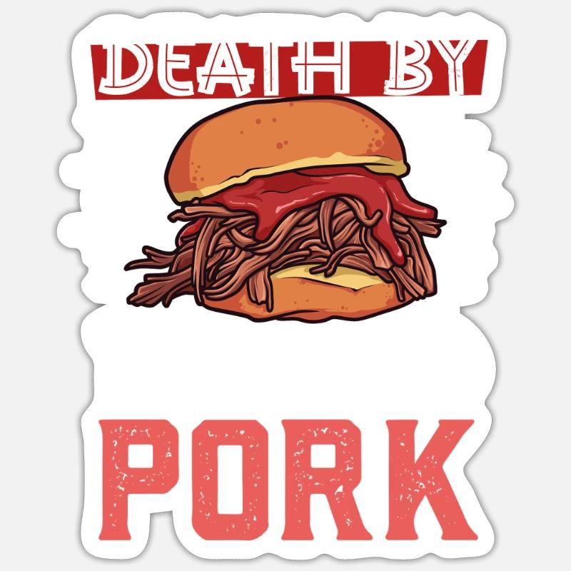 Death by Pulled Pork Sandwich Sticker Größe S (10 x 10 cm)