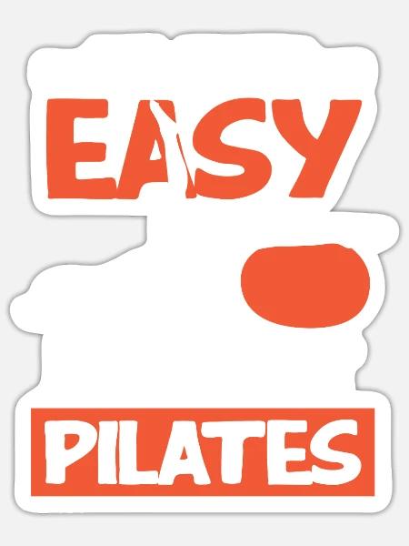 Pilates - Wenn Es Leicht Ist, Ist Es Kein Pilates - Sticker Größe S (10 x 10 cm) - Mattweiß