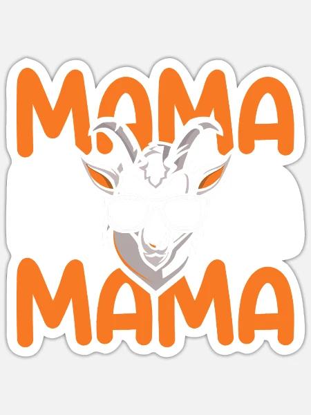 Mama Mutter Ziegen - Sticker Größe S (10 x 10 cm) - Mattweiß