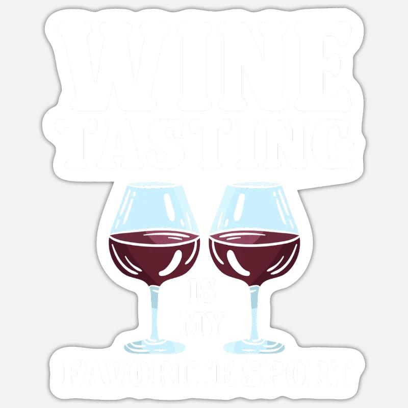 Wine Tasting Funny Wine Lover - Sticker Größe S (10 x 10 cm) - Mattweiß