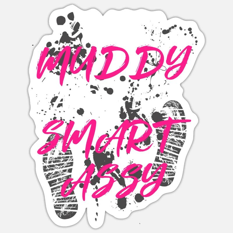 Classy muddy Schlammlauf Mud Run Muddy Race Sticker size S (10 x 10 cm)