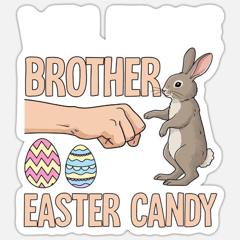 Will Trade Brother For Easter Candy Sticker size S (10 x 10 cm)