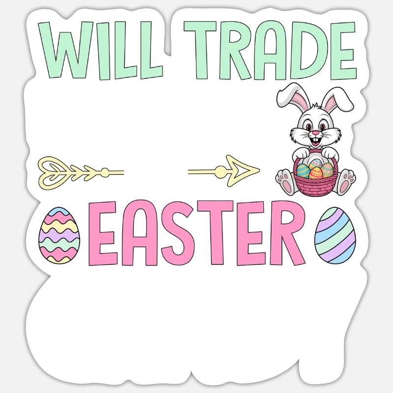 Will Trade Brother For Easter Candy Sticker size S (10 x 10 cm)
