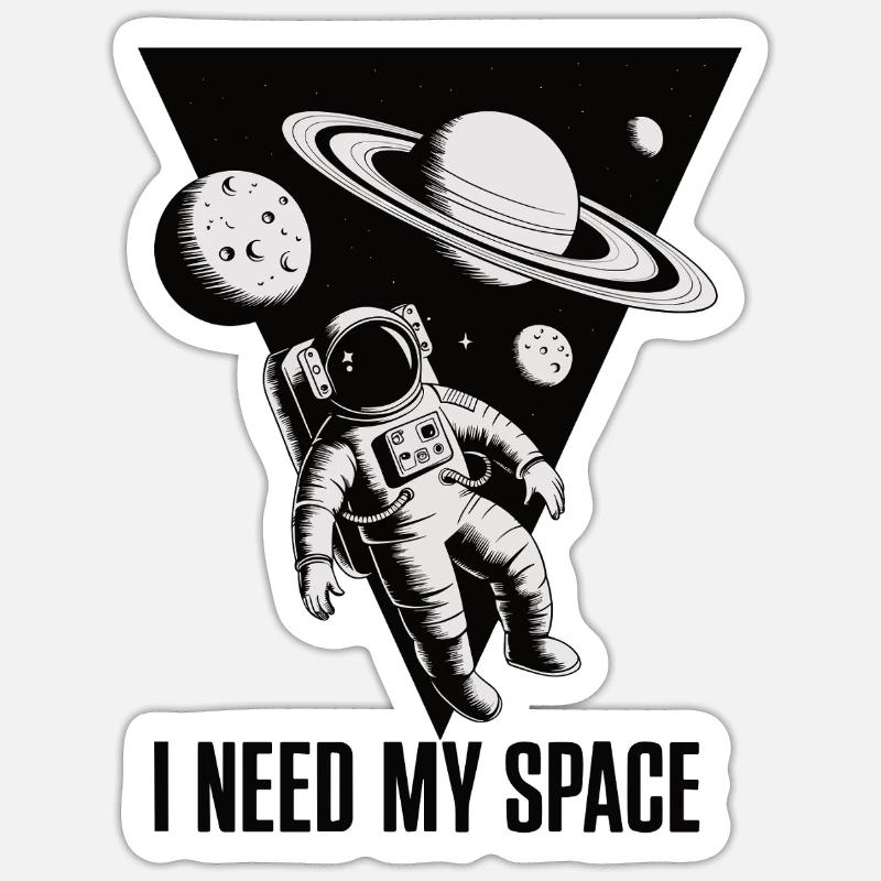 I need my Space - Sticker Größe S (10 x 10 cm) - Mattweiß