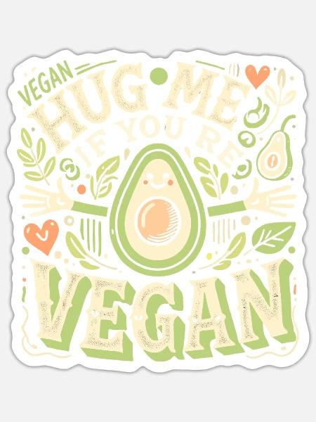 Umarme mich, wenn du Veganer bist - Sticker Größe S (10 x 10 cm) - Mattweiß