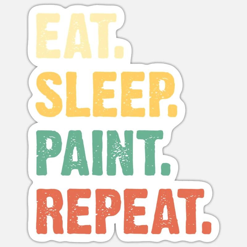 Eat Sleep Paint Repeat - Sticker size S (10 x 10 cm) - white matte