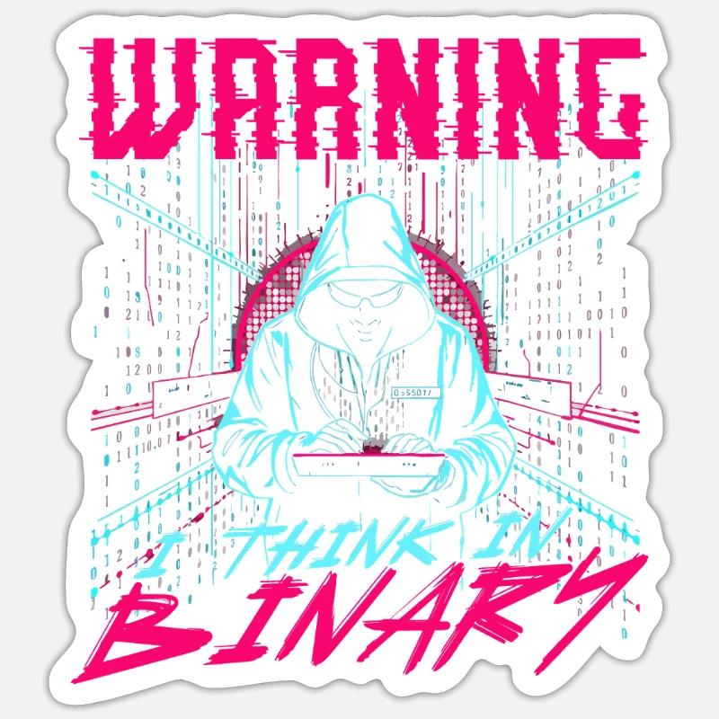 Informatiker Warning I Think In Binary Sticker Größe S (10 x 10 cm)