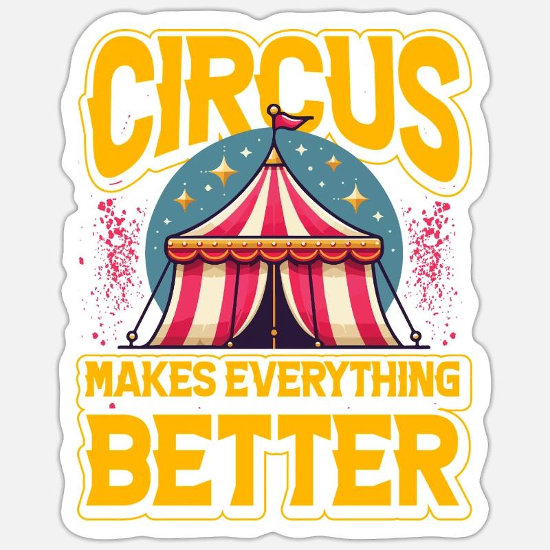 Le cirque rend tout meilleur - Sticker taille S (10 x 10 cm) - blanc mat