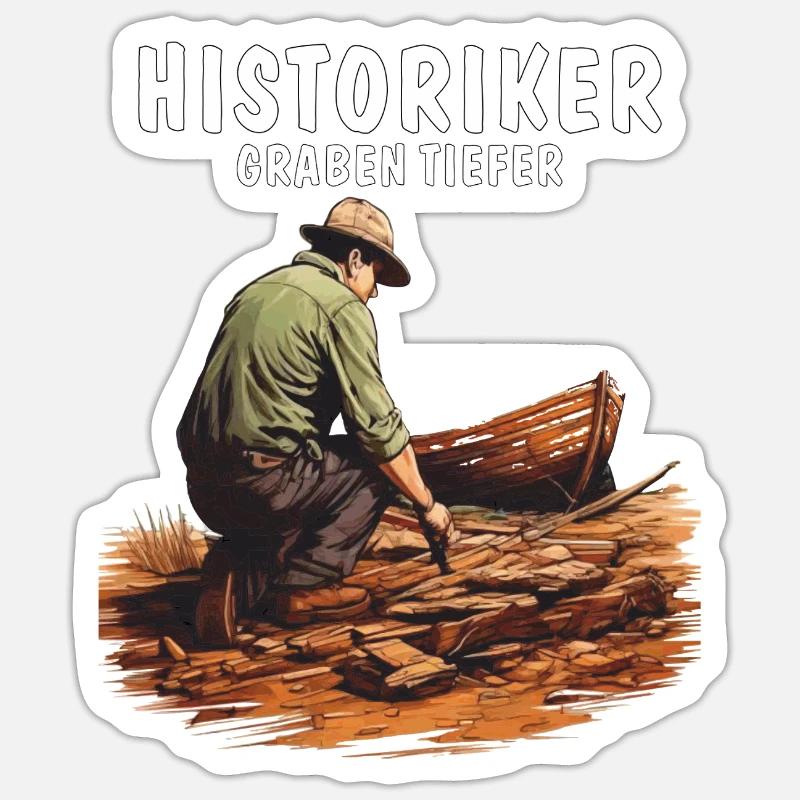 HISTORIANS DIG DEEPER Sticker size S (10 x 10 cm)