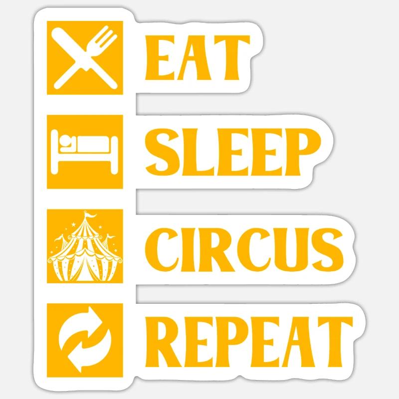 Manger dormir Circus Répéter - Sticker taille S (10 x 10 cm) - blanc mat