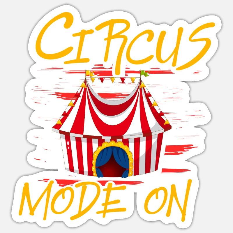 Circus Mode On Sticker size S (10 x 10 cm)