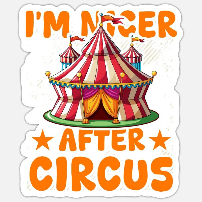 Ich bin netter nach Circus Sticker Größe S (10 x 10 cm)