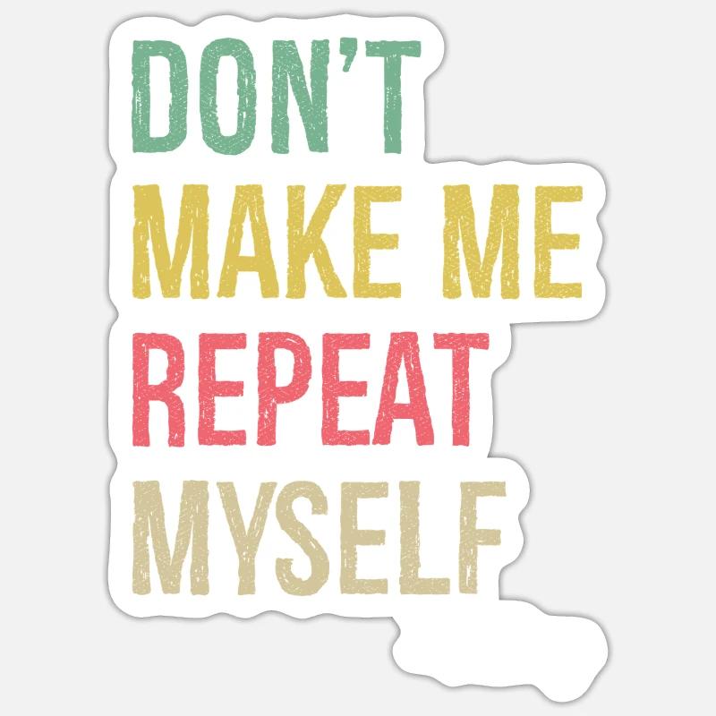 Ne me faites pas répéter l’histoire - Sticker taille S (10 x 10 cm) - blanc mat