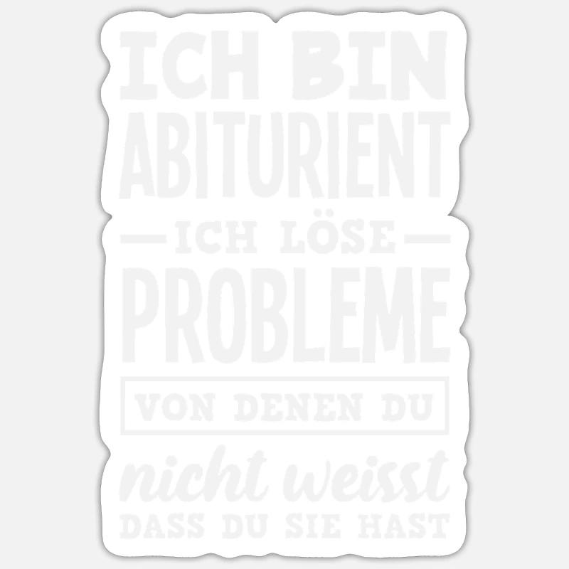 I am a high school graduate and solve problems Sticker size S (10 x 10 cm)