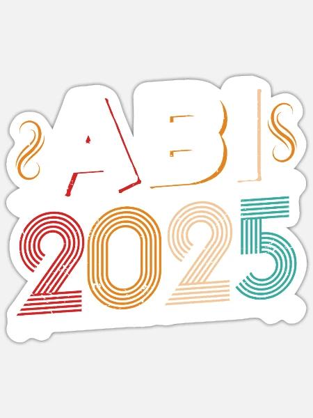 ABI 2025 Abitur Abschluss Lustiges Abiturienten - Sticker Größe S (10 x 10 cm) - Mattweiß