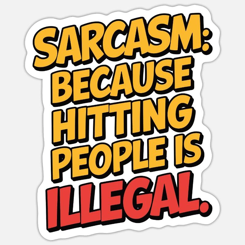 Sarcasme parce que l’honnêteté est trop risquée Citation drôle Sticker taille S (10 x 10 cm)