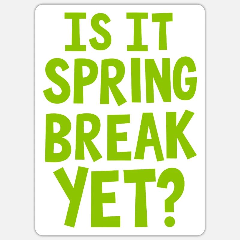 Spring Break Countdown Saying Quote Sticker size S (10 x 10 cm)