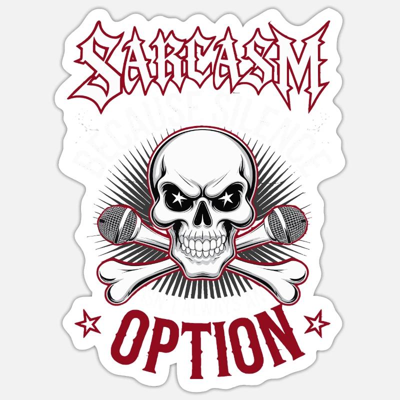 Sarcasm – Silence Isn't Always an Option - Sticker size S (10 x 10 cm) - white matte