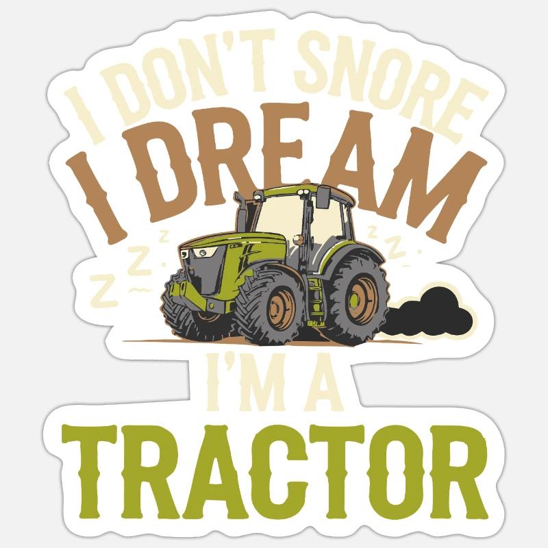 Nicht Schnarchen, Träume ich bin Traktor Sticker Größe S (10 x 10 cm)