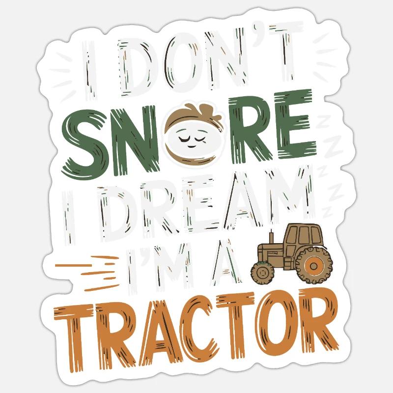 Nicht Schnarchen, Träume ich bin Traktor Sticker Größe S (10 x 10 cm)