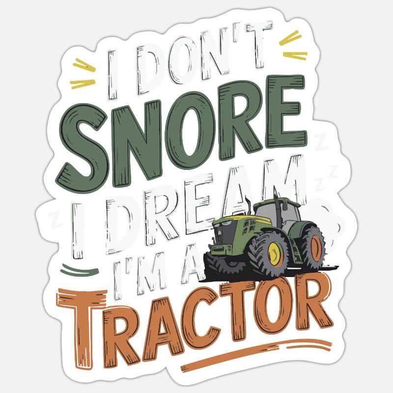 Nicht Schnarchen, Träume ich bin Traktor Sticker Größe S (10 x 10 cm)