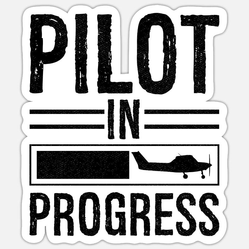 Pilot In progress - Sticker Größe S (10 x 10 cm) - Mattweiß