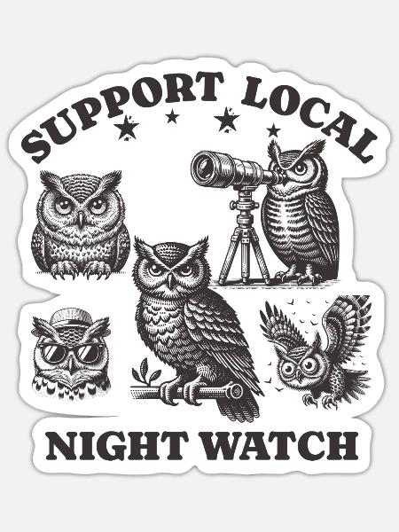 owl Liebe Support Local night watch - Sticker Größe S (10 x 10 cm) - Mattweiß