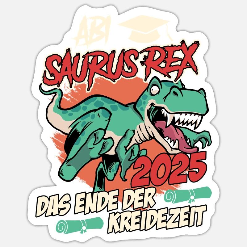 ABI 2025 ABBISUARUS REX DAS ENDE EINER ÄRA Lustig - Sticker Größe S (10 x 10 cm) - Mattweiß