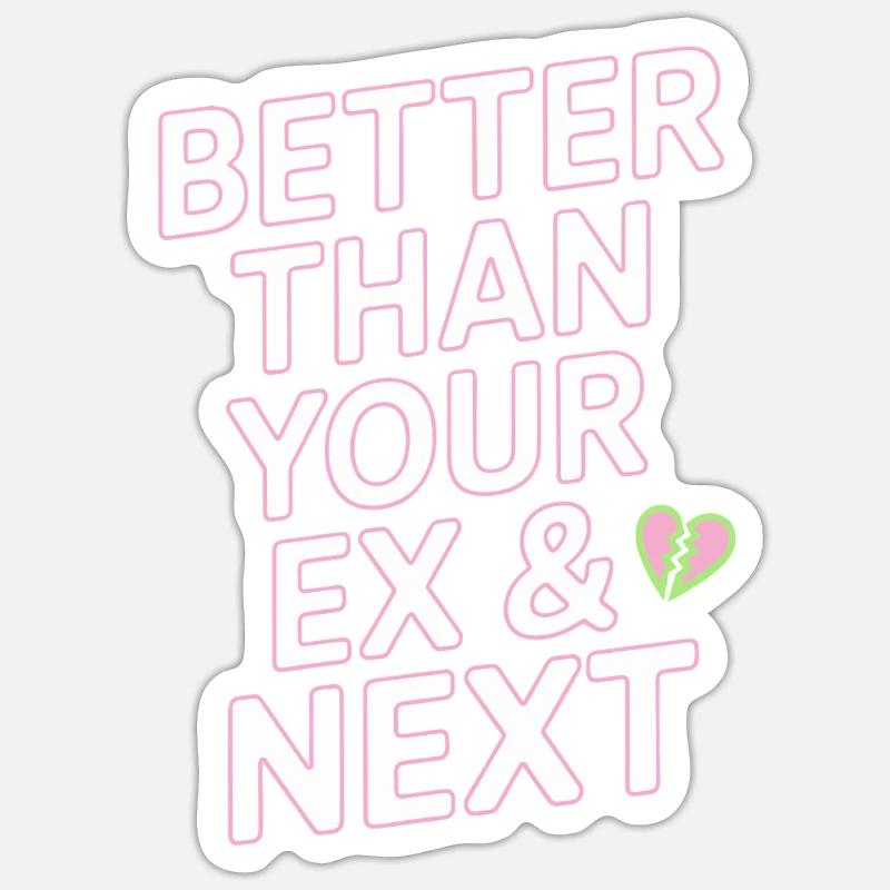 Better Than Your Ex & Next Breakup Single Party Sticker size S (10 x 10 cm)