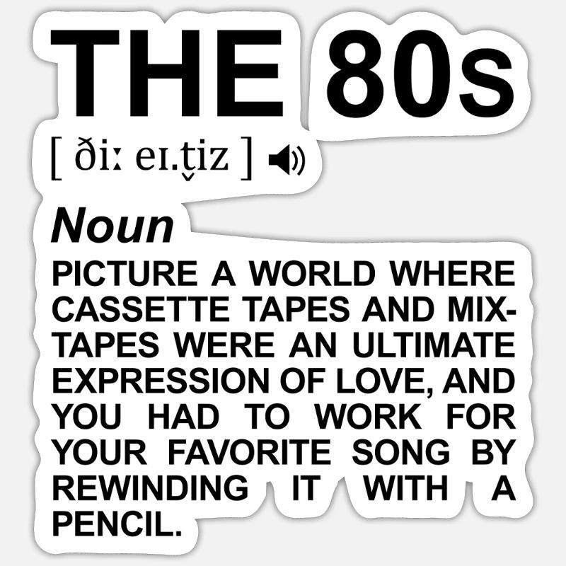 80s Definition - Sticker size S (10 x 10 cm) - white matte