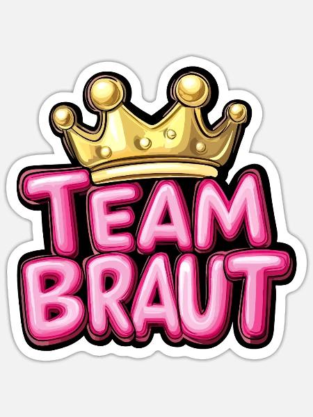 Team Braut Spruch Junggesellin - Sticker Größe S (10 x 10 cm) - Mattweiß