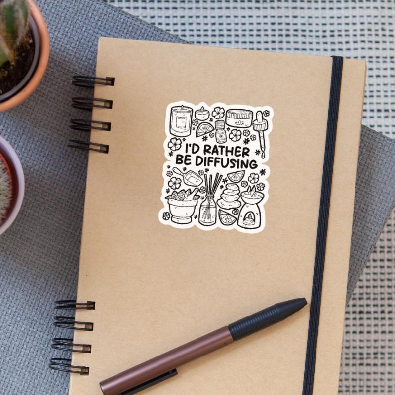 I’d Rather Be Diffusing – Aromatherapie Sticker Größe S (10 x 10 cm)