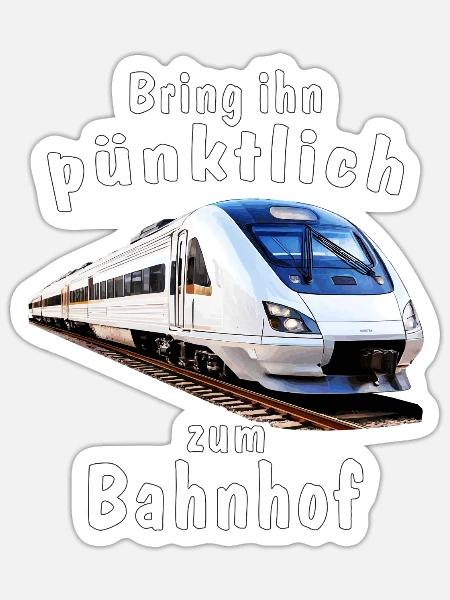 ZUG Bring ihn pünktlich zum Bahnhof - Sticker Größe S (10 x 10 cm) - Mattweiß