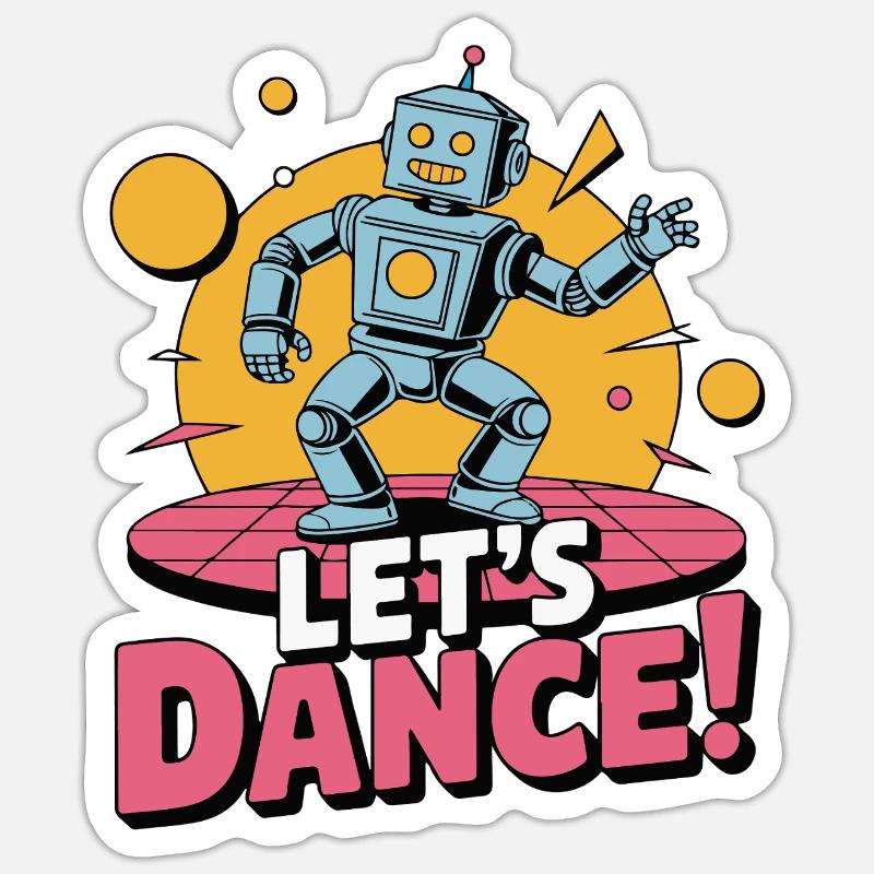 ROBOTER, LASS UNS TANZEN - Sticker Größe S (10 x 10 cm) - Mattweiß