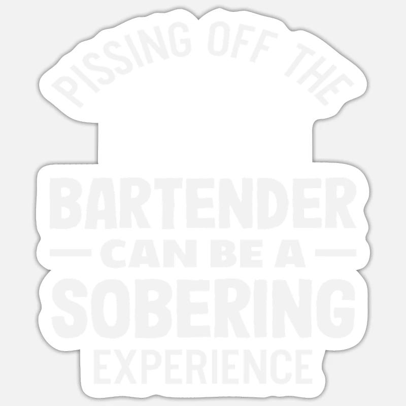 Bartender experience can be sobering Sticker size S (10 x 10 cm)