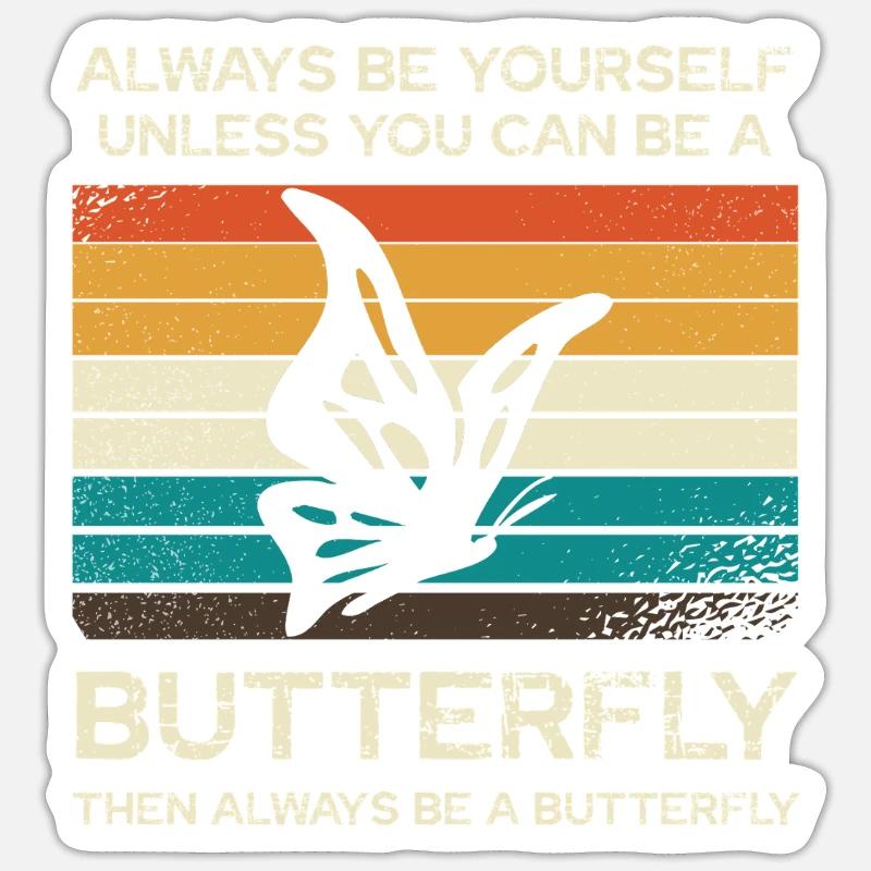 Soyez toujours vous-mĂŞme Papillon - Sticker taille S (10 x 10 cm) - blanc mat