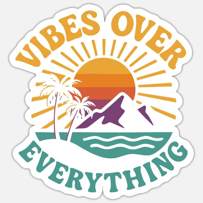 Vibes Over Everything - Sticker Größe S (10 x 10 cm) - Mattweiß