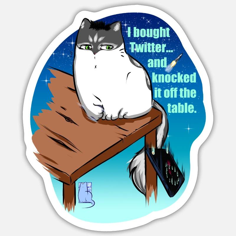 l bought Twitter... and knocked it off the table - Sticker Größe S (10 x 10 cm) - Mattweiß