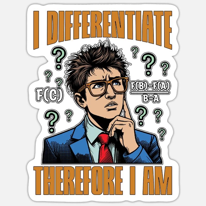 Mathematician I Differentiate Therefore Math Tutor Sticker Größe S (10 x 10 cm)